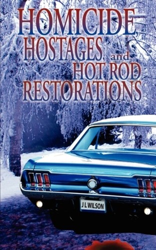 Wilson homicide hostages and - wilson,