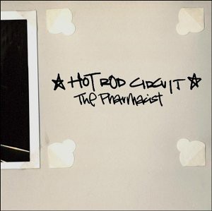 Hot rod circuit pharmacist - hot,